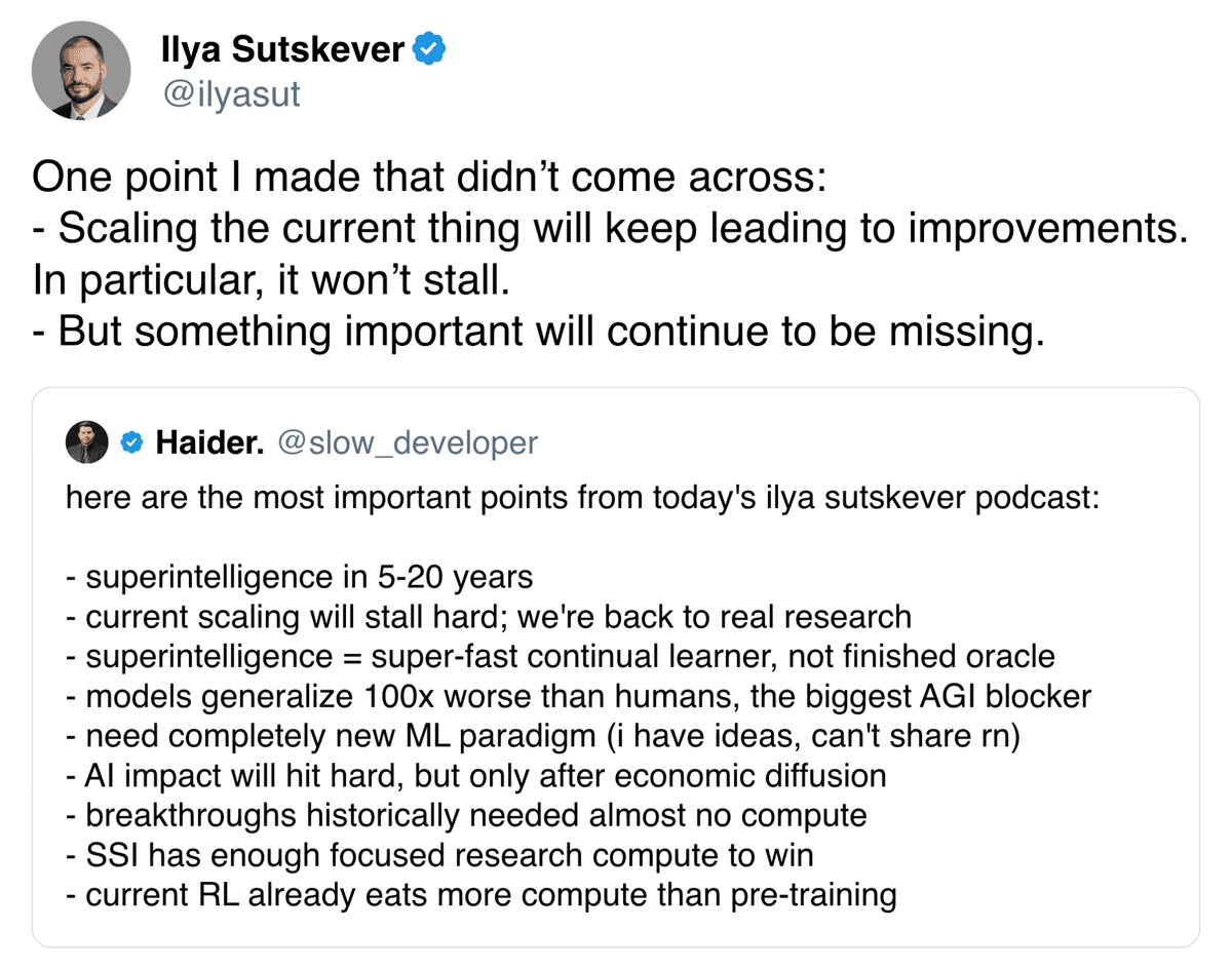 Ilya Sutskever tweet clarifying that scaling will keep leading to improvements but something important will continue to be missing
